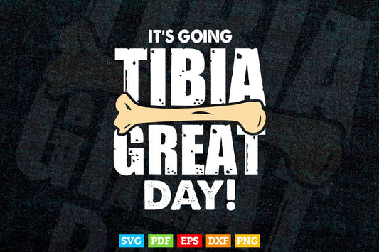 It's Going Tibia Great Day Doctor Life In Svg Png Files.