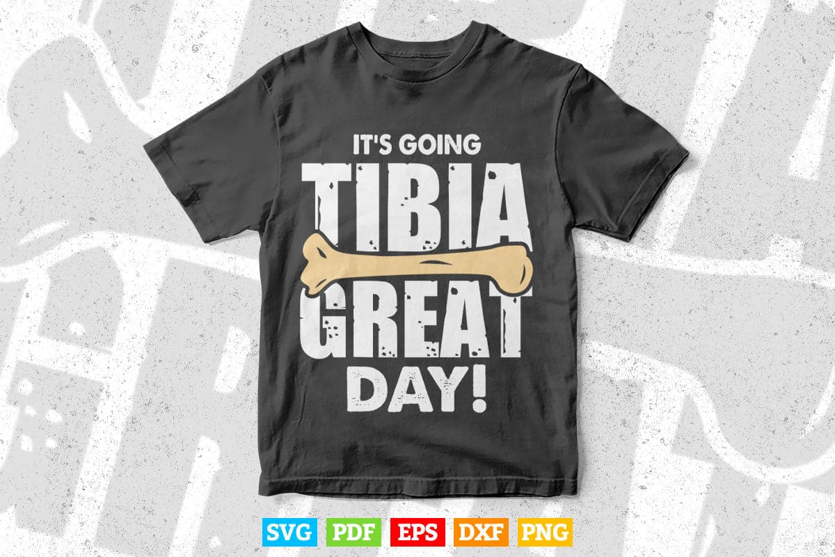 It's Going Tibia Great Day Doctor Life In Svg Png Files.