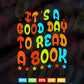 It's Good Day To Read Book Funny Library Reading Lovers Svg Png Cut Files.