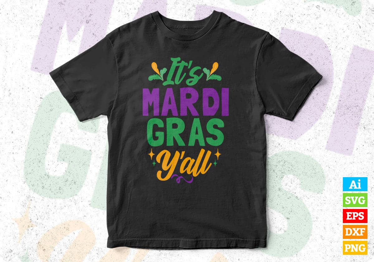 It's Mardi Gras Y'all Editable T shirt Design In Svg Printable Files