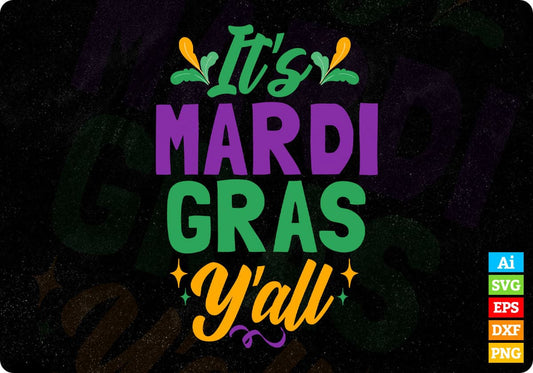 It's Mardi Gras Y'all Editable T shirt Design In Svg Printable Files
