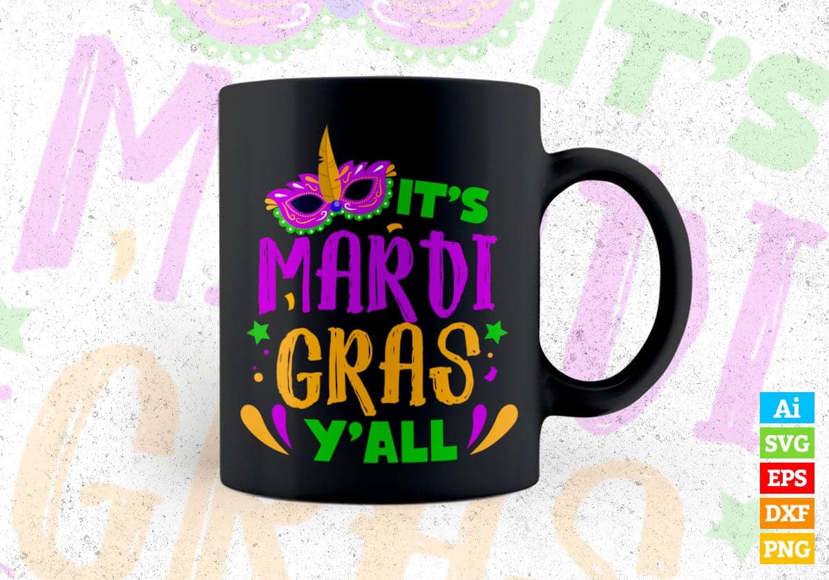 It's Mardi Gras Y'all Editable Vector T-shirt Design in Ai Svg Png Files