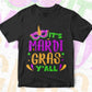 It's Mardi Gras Y'all Editable Vector T-shirt Design in Ai Svg Png Files