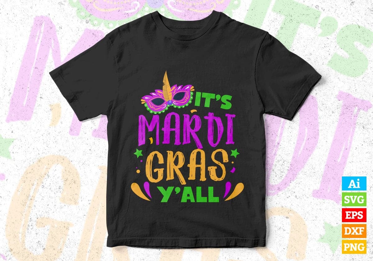 It's Mardi Gras Y'all Editable Vector T-shirt Design in Ai Svg Png Files
