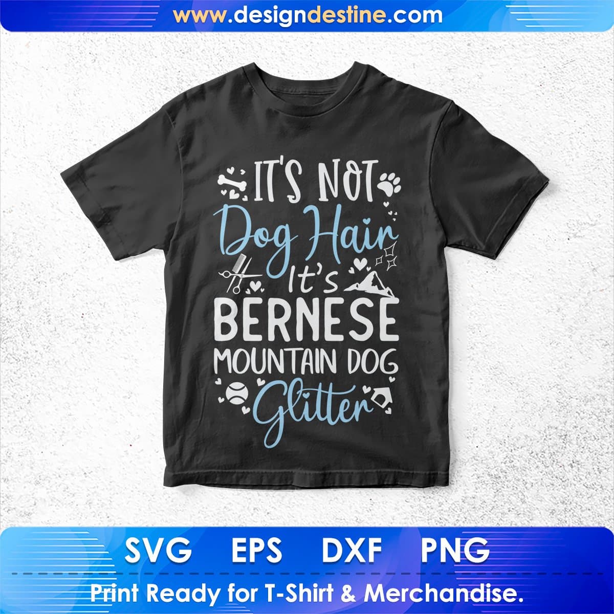 It's Not Dog Hair It's Bernese Mountain Dog Glitter T shirt Design In Ai Svg Files