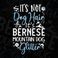 It's Not Dog Hair It's Bernese Mountain Dog Glitter T shirt Design In Ai Svg Files