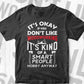 It's Ok If You Don't like Woodworking It's Kind Of a Smart People Hobby Anyway Editable Vector T-shirt Design in Ai Png Svg Files