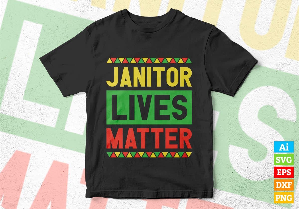 Janitor Lives Matter Editable Vector T-shirt Designs Png Svg Files