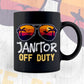Janitor Off Duty With Sunglass Funny Summer Gift Editable Vector T-shirt Designs Png Svg Files