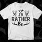 J'd Rather Be Hunting T shirt Design In Svg Png Cutting Printable Files
