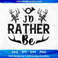 J'd Rather Be Hunting T shirt Design In Svg Png Cutting Printable Files
