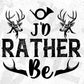 J'd Rather Be Hunting T shirt Design In Svg Png Cutting Printable Files