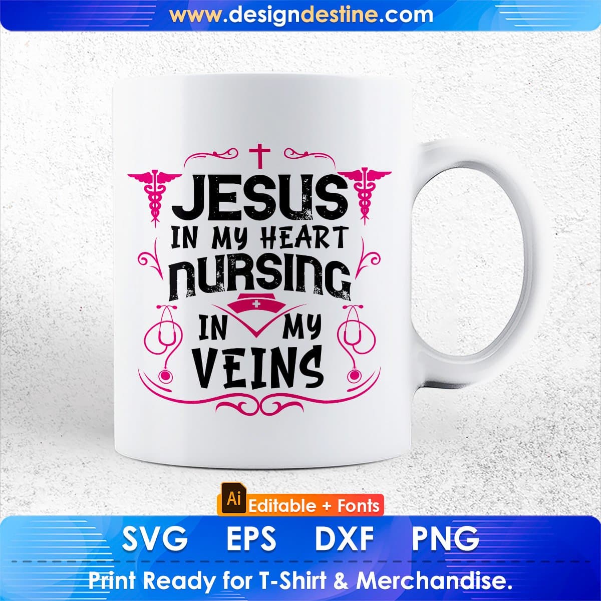 Jesus In My Heart Nursing In My Veins Editable T shirt Design In Ai Svg Print Files