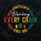 Juneteenth Breaking Every Chain Since 1865 American Black Women Vector T shirt Design in Ai Svg Png Cricut Files.