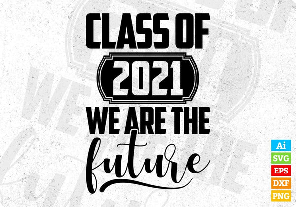 products/junior-2021-we-are-future-education-t-shirt-design-svg-cutting-printable-files-645.jpg