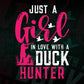 Just A Girl In Love With A Duck Hunter Editable Vector T shirt Design In Svg Png Printable Files