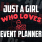Just A Girl Who Loves Event Planner Editable Vector T-shirt Designs Png Svg Files