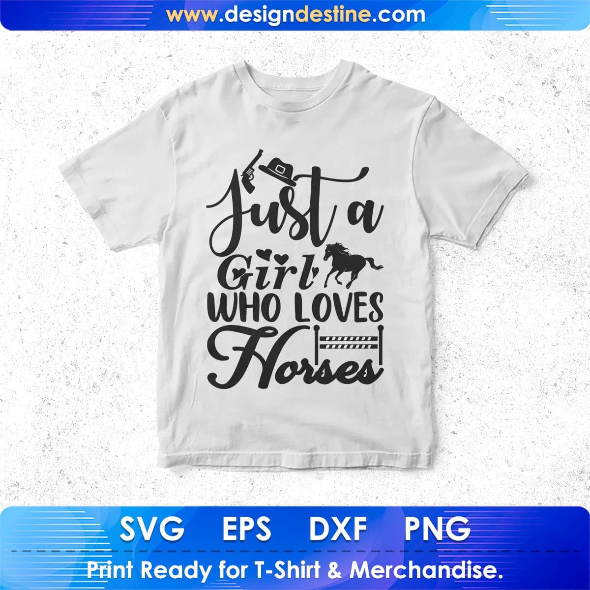 Just A Girl Who Loves Horses T shirt Design In Svg Png Cutting Printable Files