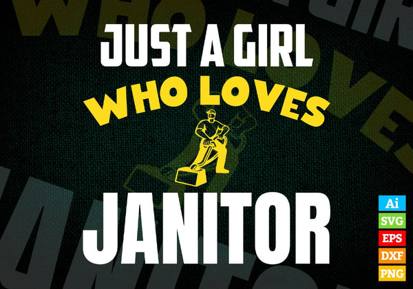 products/just-a-girl-who-loves-janitor-editable-vector-t-shirt-designs-png-svg-files-982.jpg