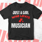 Just A Girl Who Loves Musician Editable Vector T-shirt Designs Png Svg Files