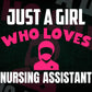 Just A Girl Who Loves Nursing Assistant Editable Vector T-shirt Designs Png Svg Files