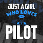 Just A Girl Who Loves Pilot Editable Vector T-shirt Designs Png Svg Files