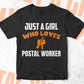 Just A Girl Who Loves Postal Worker Editable Vector T-shirt Designs Png Svg Files