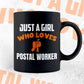 Just A Girl Who Loves Postal Worker Editable Vector T-shirt Designs Png Svg Files