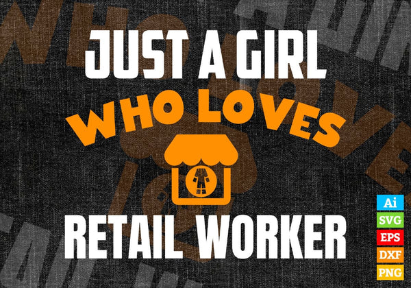 products/just-a-girl-who-loves-retail-worker-editable-vector-t-shirt-designs-png-svg-files-937.jpg