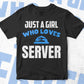 Just A Girl Who Loves Server Editable Vector T-shirt Designs Png Svg Files
