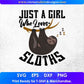Just A Girl Who Loves Sloths Animal Vector T shirt Design In Svg Png Printable Files