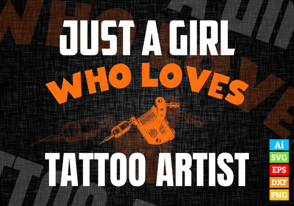 products/just-a-girl-who-loves-tattoo-artist-editable-vector-t-shirt-designs-png-svg-files-417.jpg