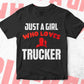 Just A Girl Who Loves Trucker Editable Vector T-shirt Designs Png Svg Files