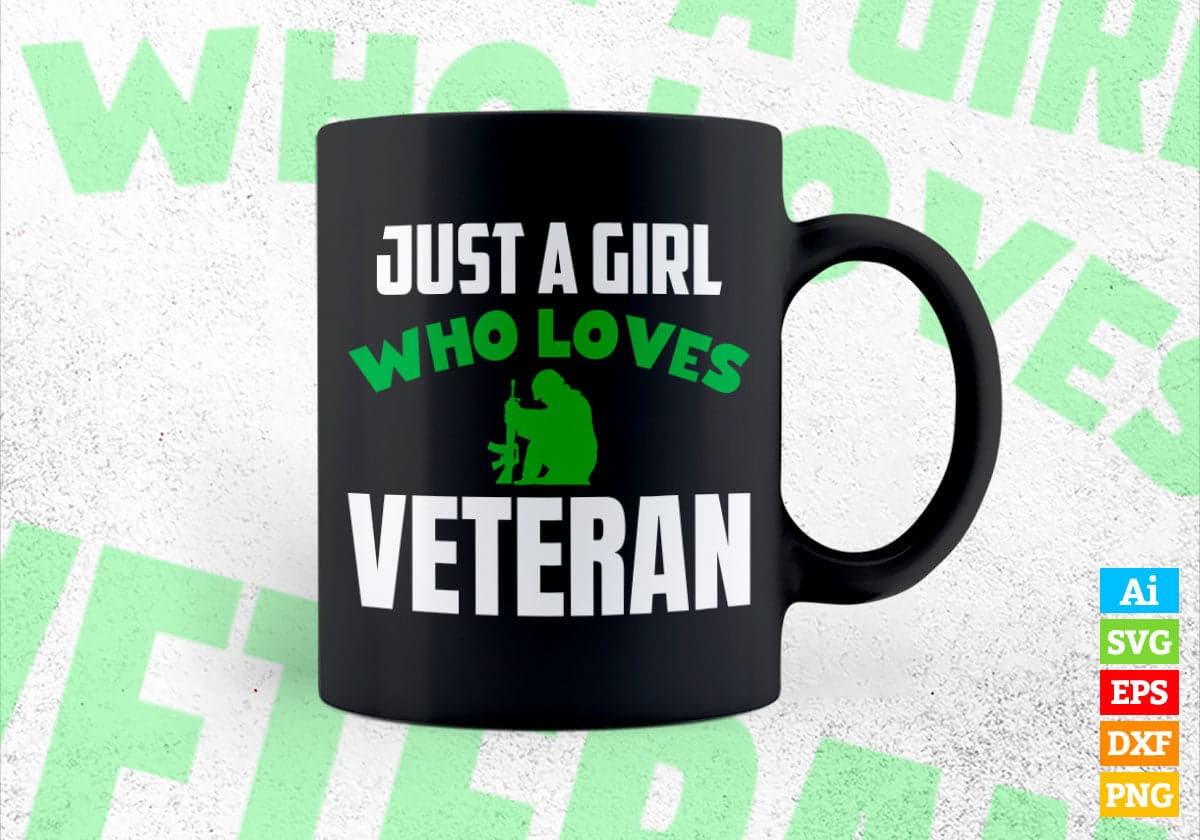 Just A Girl Who Loves Veteran Editable Vector T-shirt Designs Png Svg Files