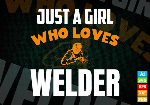 products/just-a-girl-who-loves-welder-editable-vector-t-shirt-designs-png-svg-files-640.jpg