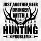 Just Another Beer Drinking With A Hunting Brother T shirt Design In Svg Png Cutting Printable Files