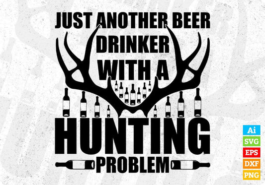Just Another Beer Drinking With A Hunting Brother T shirt Design In Svg Png Cutting Printable Files