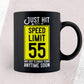 Just Hit Speed Limit 55 And Not Slowing Down Anytime Soon Editable Vector T-shirt Design in Ai Svg Png Files