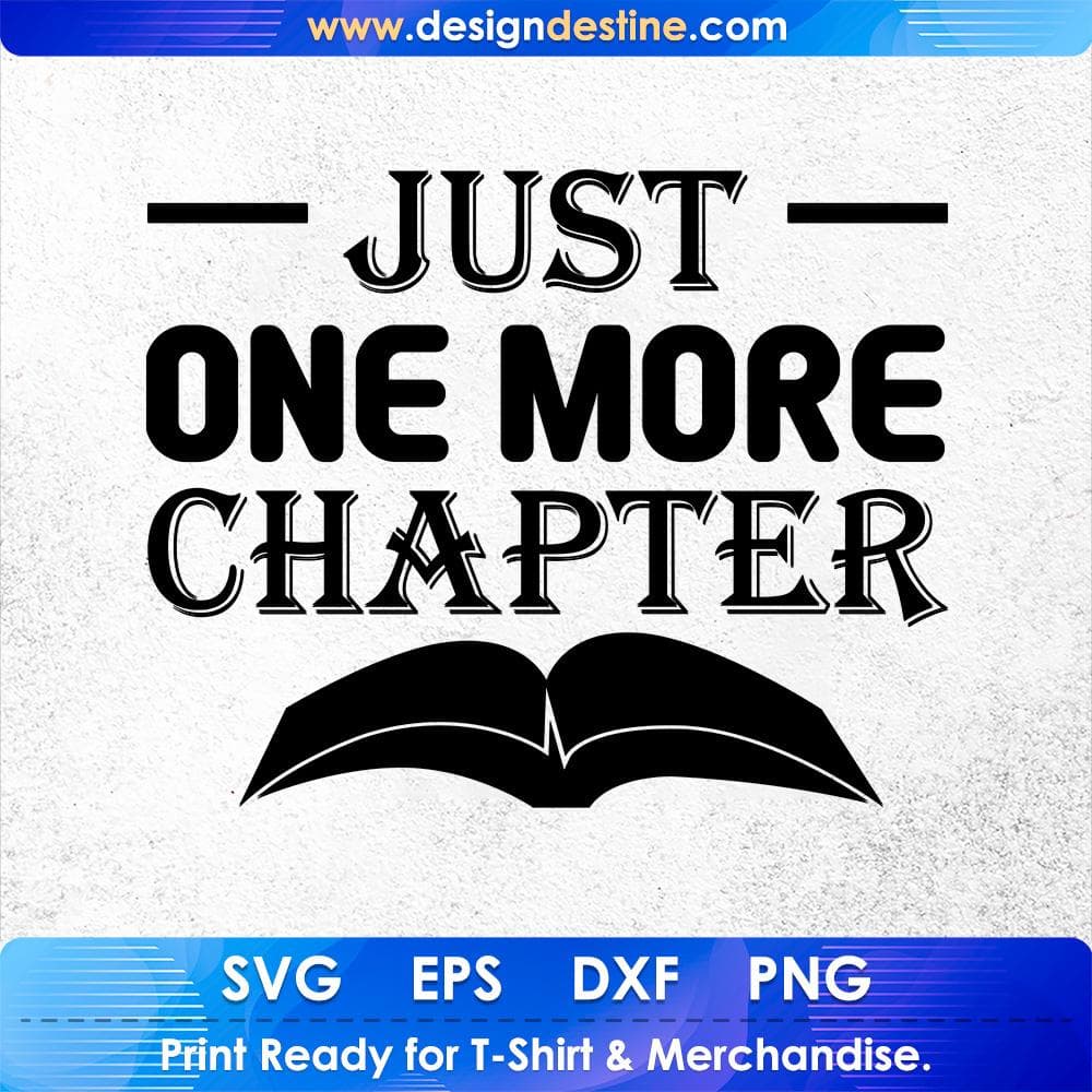 Just One More Chapter Education T shirt Design Svg Cutting Printable Files