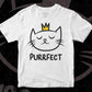 Just Purrfect Cat Lover Editable Vector T-shirt Design in Ai Svg Png Printable Files