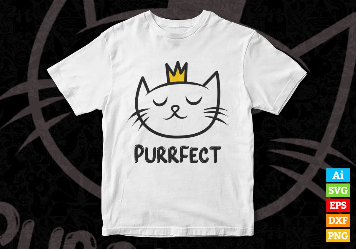 Just Purrfect Cat Lover Editable Vector T-shirt Design in Ai Svg Png Printable Files