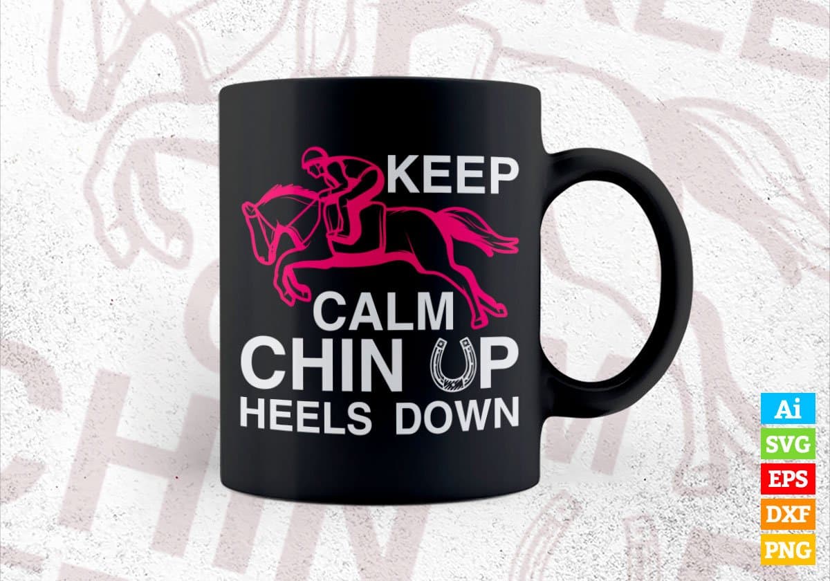 Keep Calm Chin Up Heels Down Taxi Driver Editable Vector T-shirt Design in Ai Svg Png Files