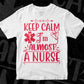 Keep Calm I’m Almost A Nurse T shirt Design In Svg Png Cutting Printable Files