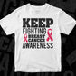 Keep Fighting Breast Cancer Awareness T shirt Design In Svg Png Cutting Printable Files