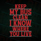 Keep Me Bus Clean I Know Where You Live Editable Vector T-shirt Design in Ai Svg Files