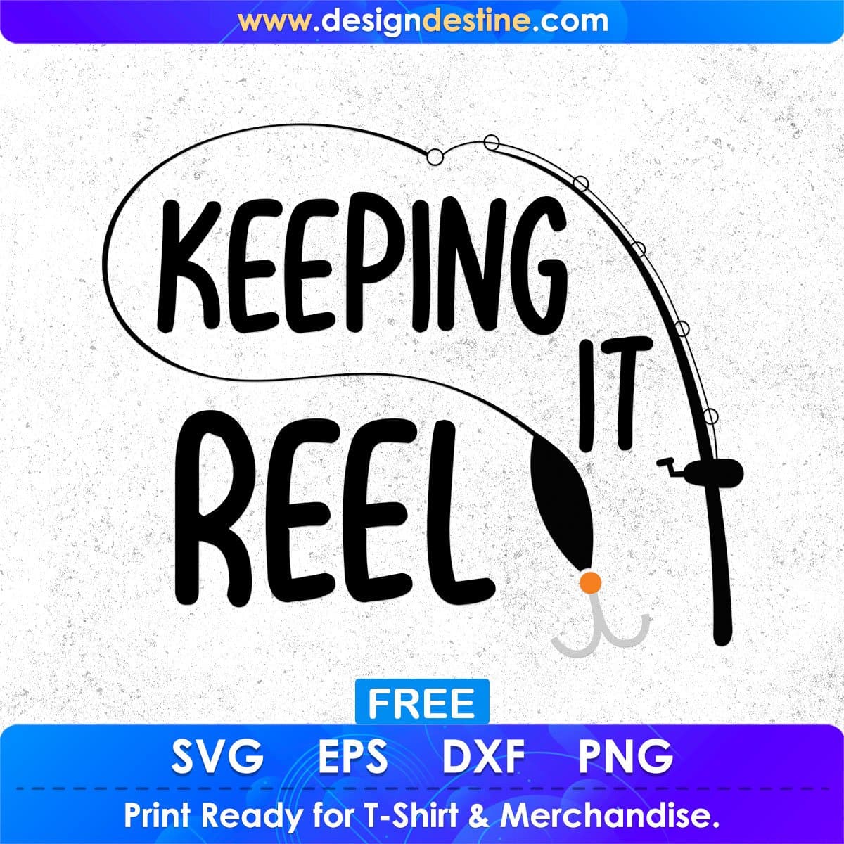 Keeping It Reel T shirt Design In Svg Png Cutting Printable Files