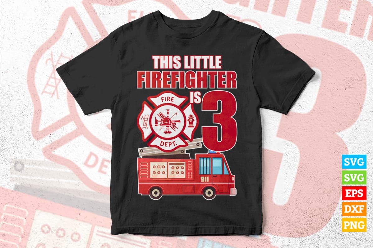 Kids 3 Years Old Firefighter Child 3rd Birthday Party Gift Vector T shirt Design in Svg Png Files