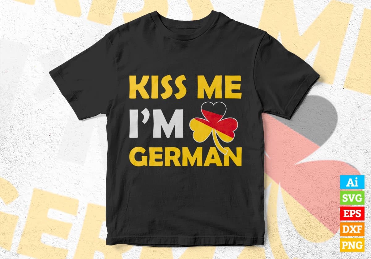 Kiss Me I'm German St Patrick's Day Editable Vector T-shirt Design in Ai Svg Png Files