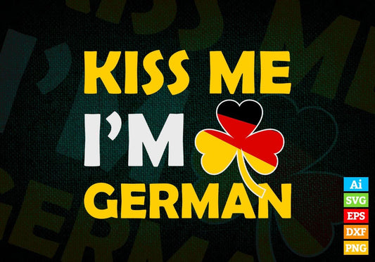 Kiss Me I'm German St Patrick's Day Editable Vector T-shirt Design in Ai Svg Png Files
