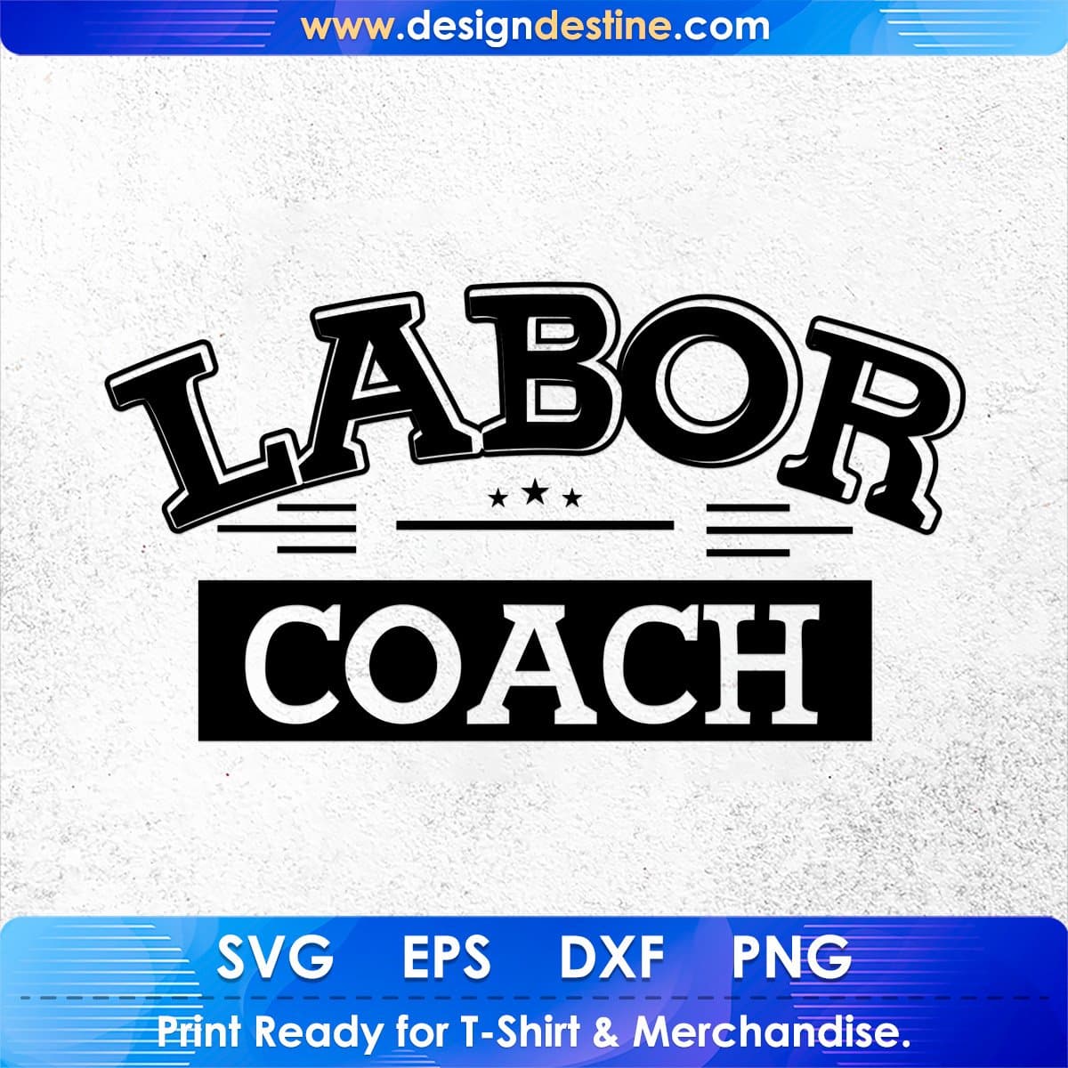 Labor Coach T shirt Design In Svg Png Cutting Printable Files